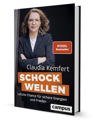 Claudia Kemfert: Schockwellen. Letzte Chance für sichere Energien und Frieden